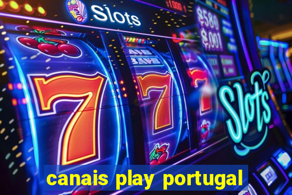 canais play portugal